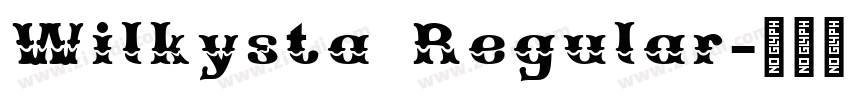Wilkysta Regular字体转换